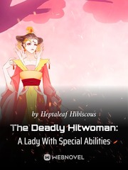 The Deadly Hitwoman: A Lady With Special Abilities Book