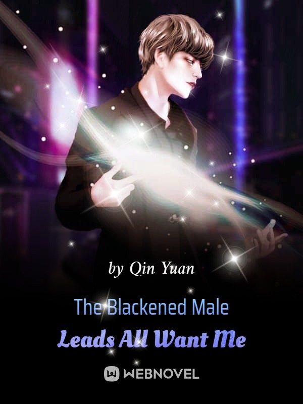 The Blackened Male Leads All Want Me Book