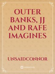 Outer Banks, JJ and Rafe imagines Book
