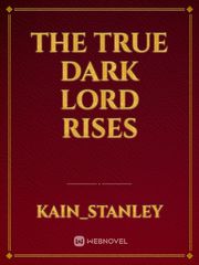 The true dark Lord rises Book
