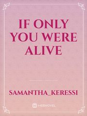 If only you were alive Book