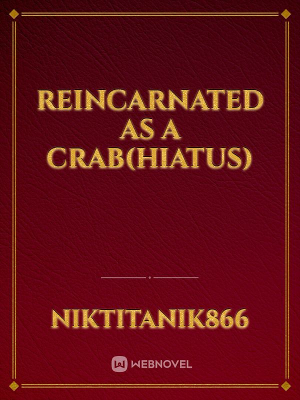 Reincarnated as a crab(hiatus) Book