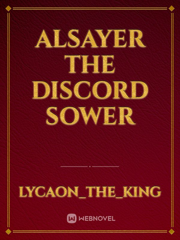 Alsayer the discord sower