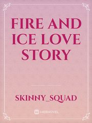 Fire and Ice love story Book