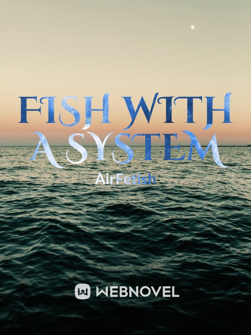 Fish With A System