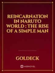 Reincarnation in Naruto World : The Rise of a simple man Book