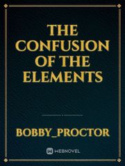 The confusion of the elements Book