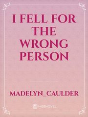 I fell for the wrong person Book