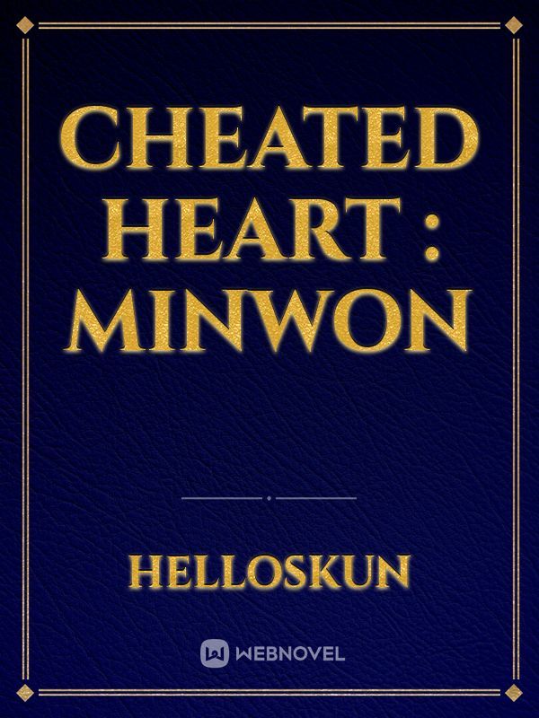 Cheated Heart : MinWon Book