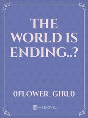 the world is ending..? Book