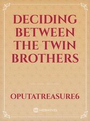 Deciding between the twin brothers Book