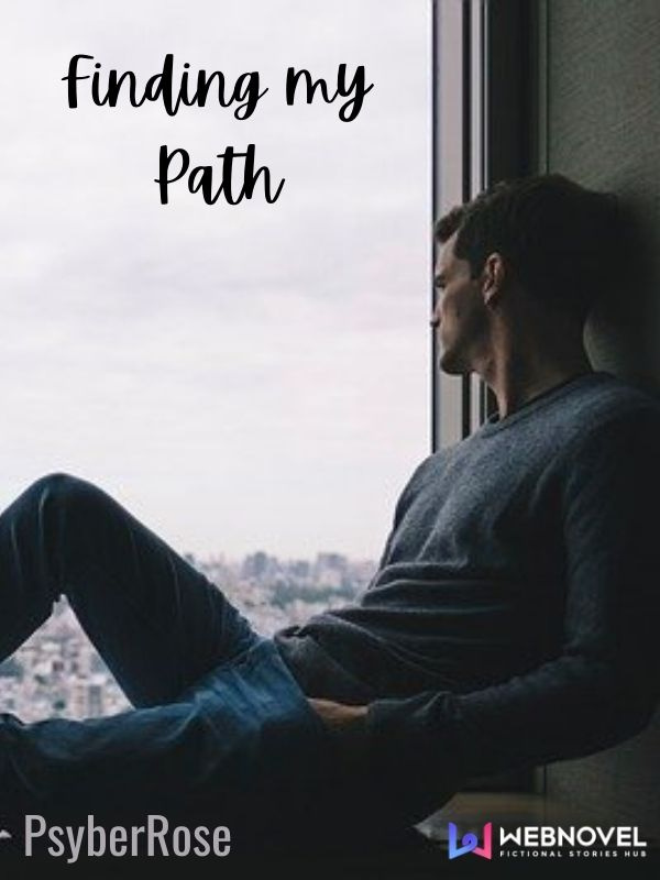 Finding My Path [Hiatus. Back 2 Jan 2025] Book