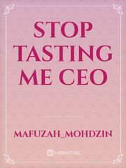 Stop tasting me CEO Book