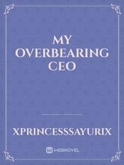 My Overbearing CEO Book
