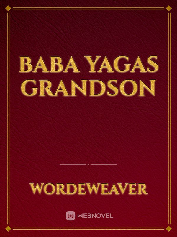 Baba Yagas Grandson