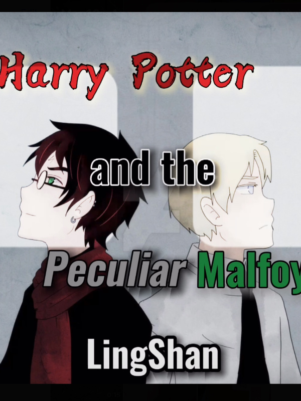 Harry Potter and the Peculiar Malfoy