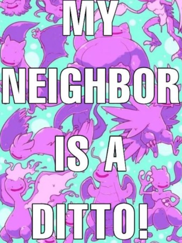 My Neighbor Is A Ditto! Book