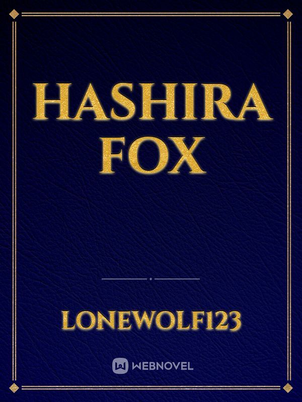 Hashira Fox