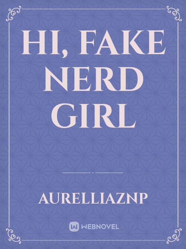 Hi, Fake Nerd Girl Book