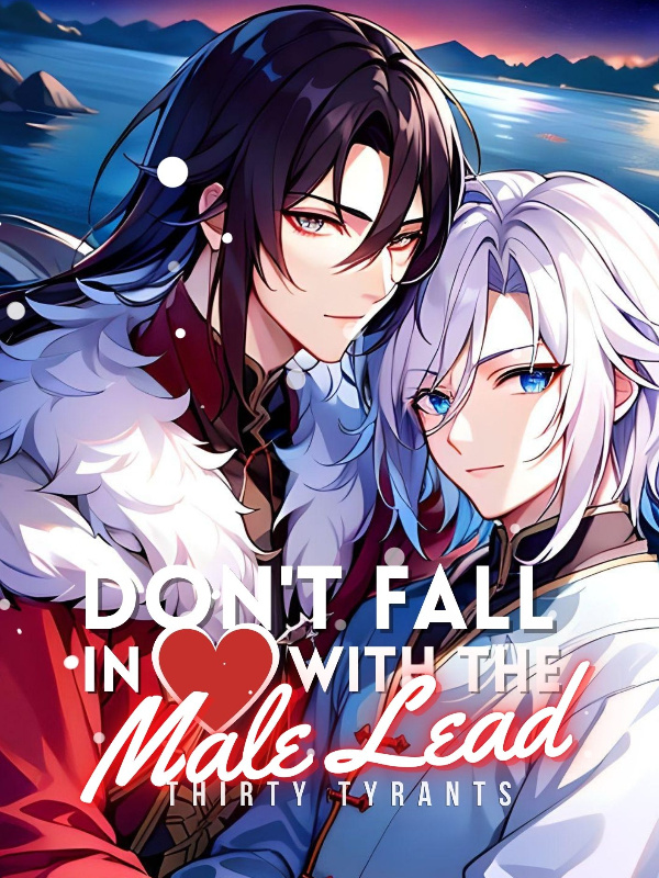 [BL] QT: Don't fall in love with the Male Lead