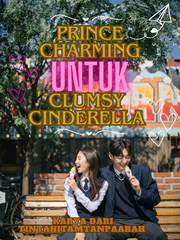Prince Charming Untuk Clumsy Cinderella Book