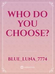 who do you choose? Book