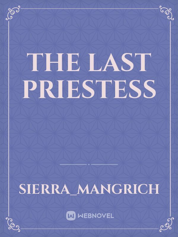 The Last Priestess Book