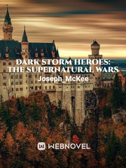 Dark storm heroes: The supernatural wars Book