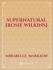 Supernatural [Rosie Wilkins] Book