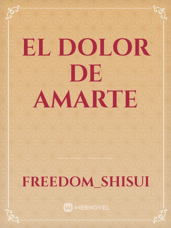 EL DOLOR DE AMARTE Book