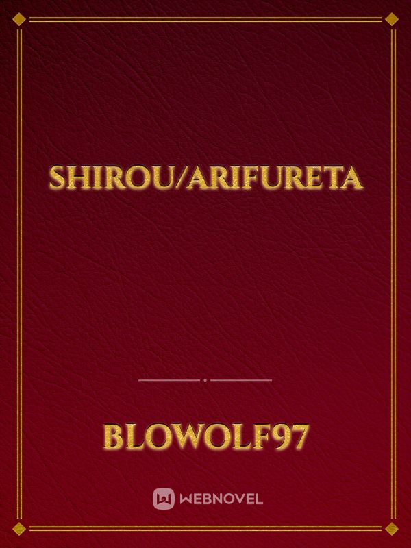 Shirou/Arifureta Book
