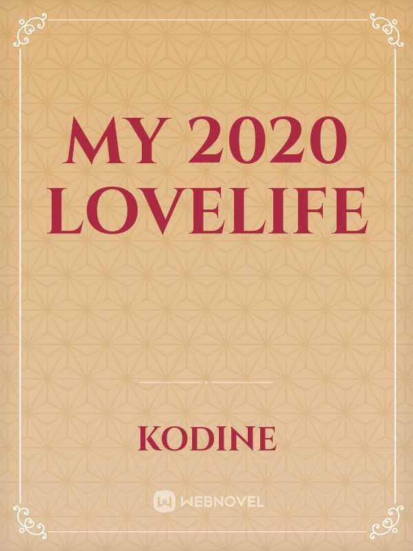 My 2020 lovelife