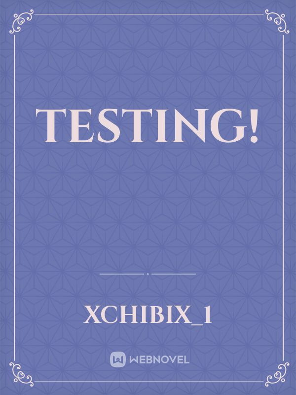 Testing! Book