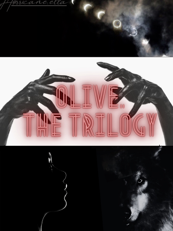 Olive. The Trilogy