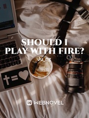 Should I Play With Fire? Book