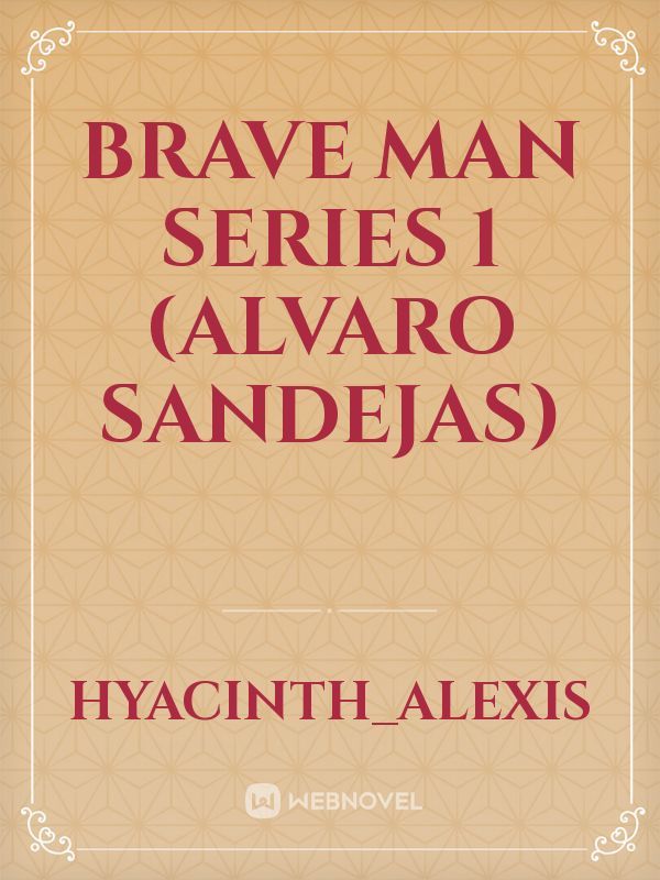 Brave Man Series 1 (Alvaro Sandejas) Book