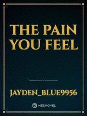 The Pain You Feel Book