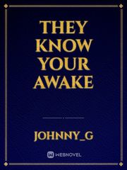 They Know Your Awake Book