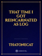 That Time I got Reincarnated as Log Book