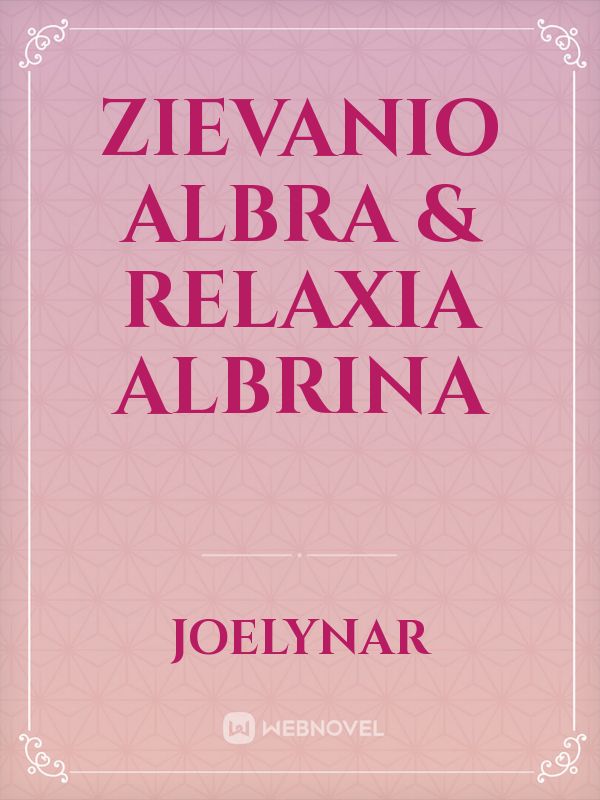 Zievanio Albra & Relaxia Albrina Book