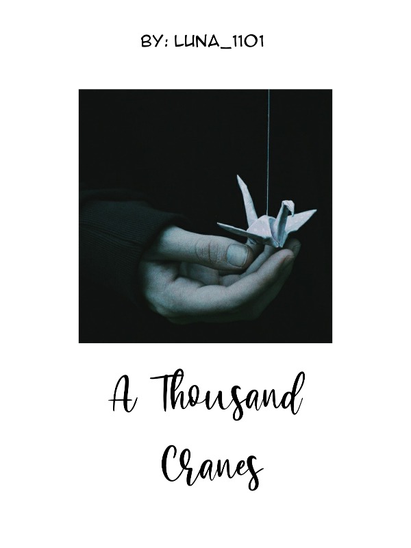 A Thousand Cranes (DROPPED)