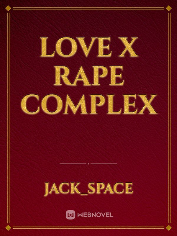 Love X Rape Complex Book
