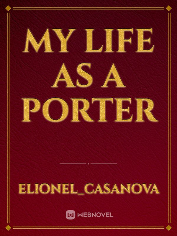 My life as a porter