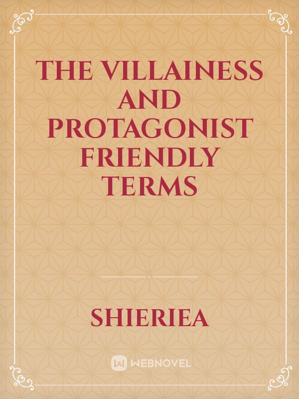 The Villainess and Protagonist friendly terms Book