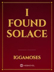 I FOUND SOLACE Book