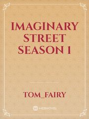 Imaginary Street season 1 Book