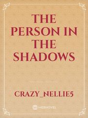 The Person In the Shadows Book