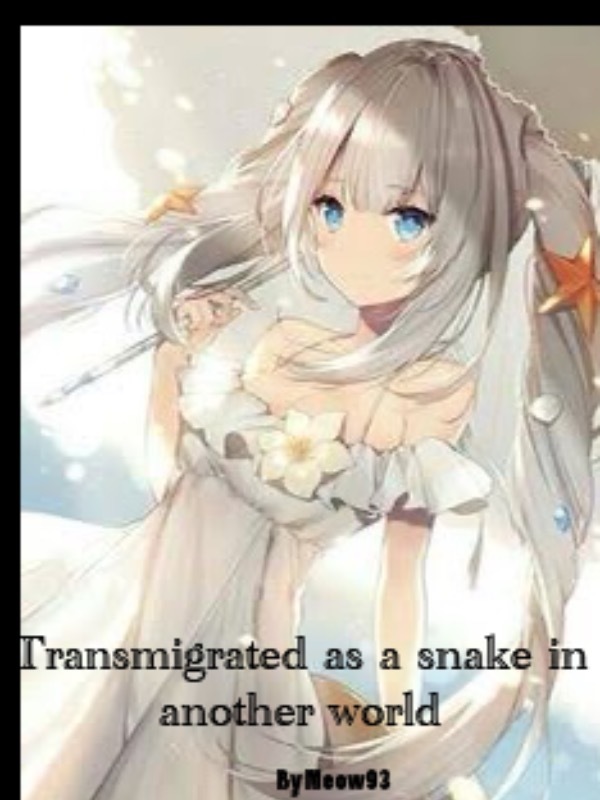 Transmigrated as a snake in another world