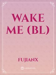 Wake Me (BL) Book