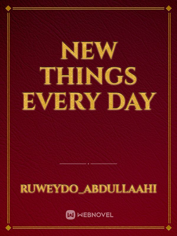 New things every day Book